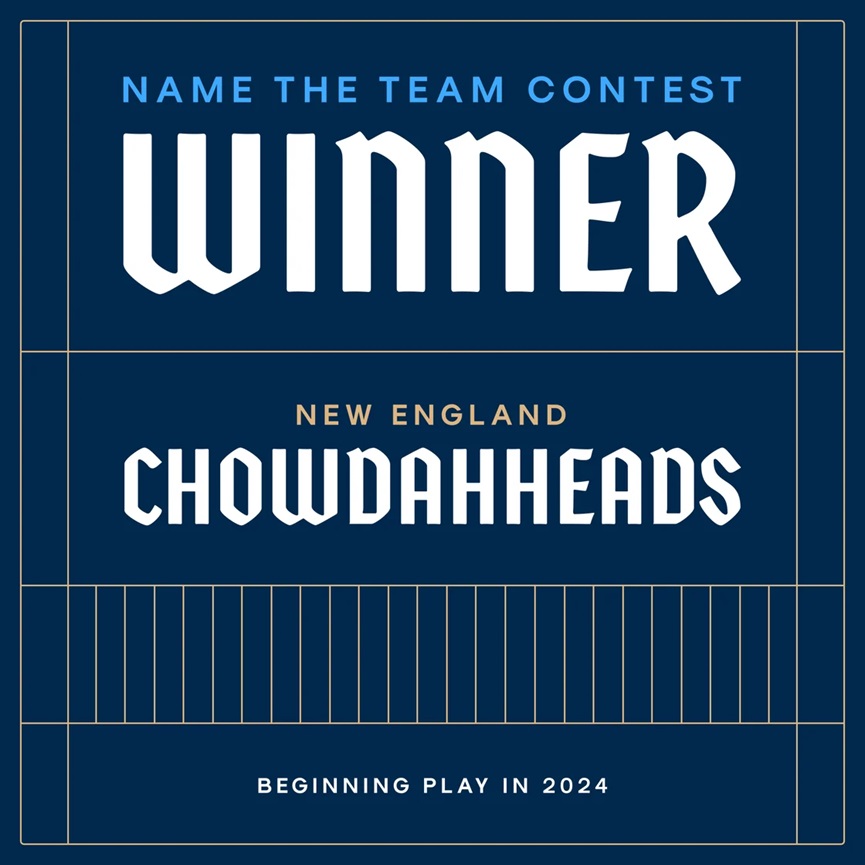 NEW ENGLAND FANS SELECT CHOWDAHHEADS AS TEAM NAME